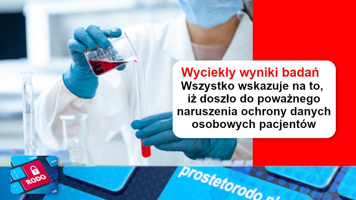 Wyciekły wyniki badań - naruszenie ochrony danych osobowych w służbie zdrowia w Polsce